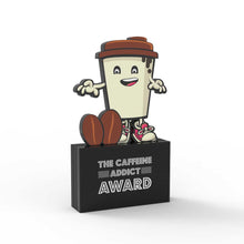 Load image into Gallery viewer, The Caffeine Addict Award

