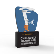 Load image into Gallery viewer, Personalised Chal Sutta Maarte Hain Award
