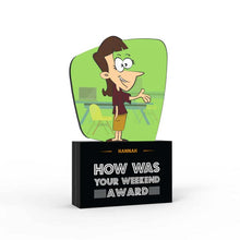 Load image into Gallery viewer, How Was Your Weekend Award

