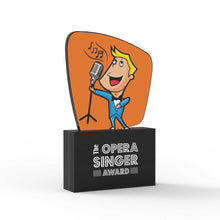 Load image into Gallery viewer, The Opera Singer Award (Male)
